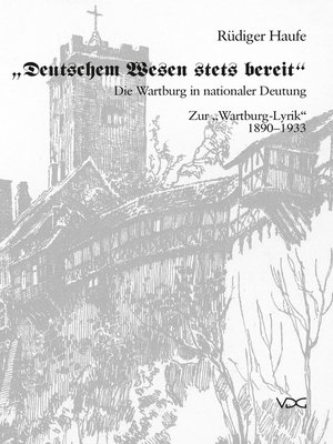 cover image of Deutschem Wesen stets bereit. Die Wartburg in nationaler Deutung